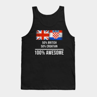 50% British 50% Croatian 100% Awesome - Gift for Croatian Heritage From Croatia Tank Top